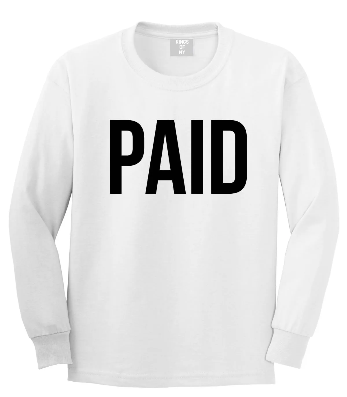 Paid Long Sleeve T-Shirt