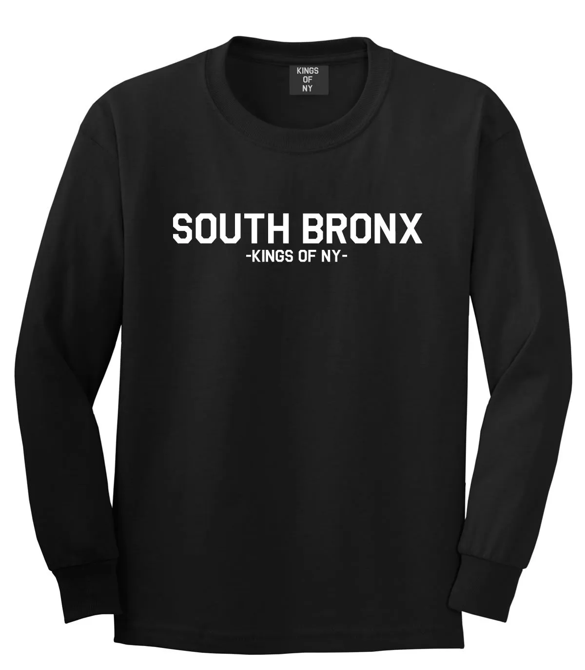 The South Bronx Kings Of NY Long Sleeve T-Shirt