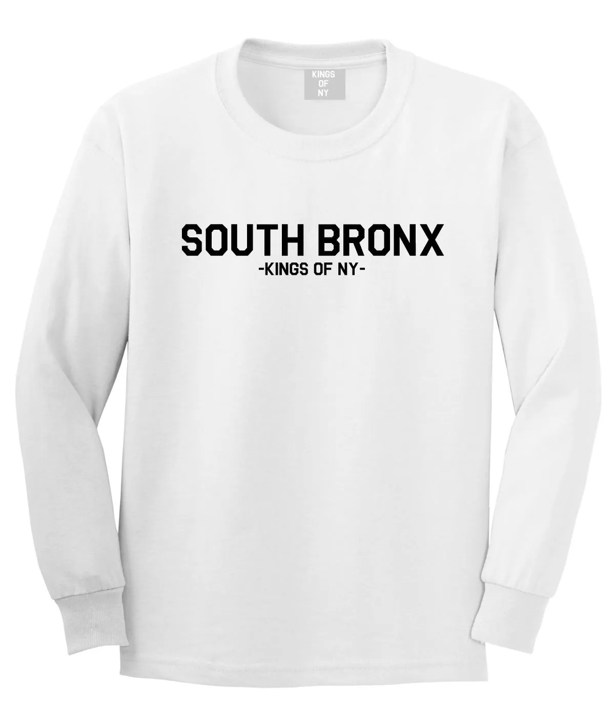 The South Bronx Kings Of NY Long Sleeve T-Shirt