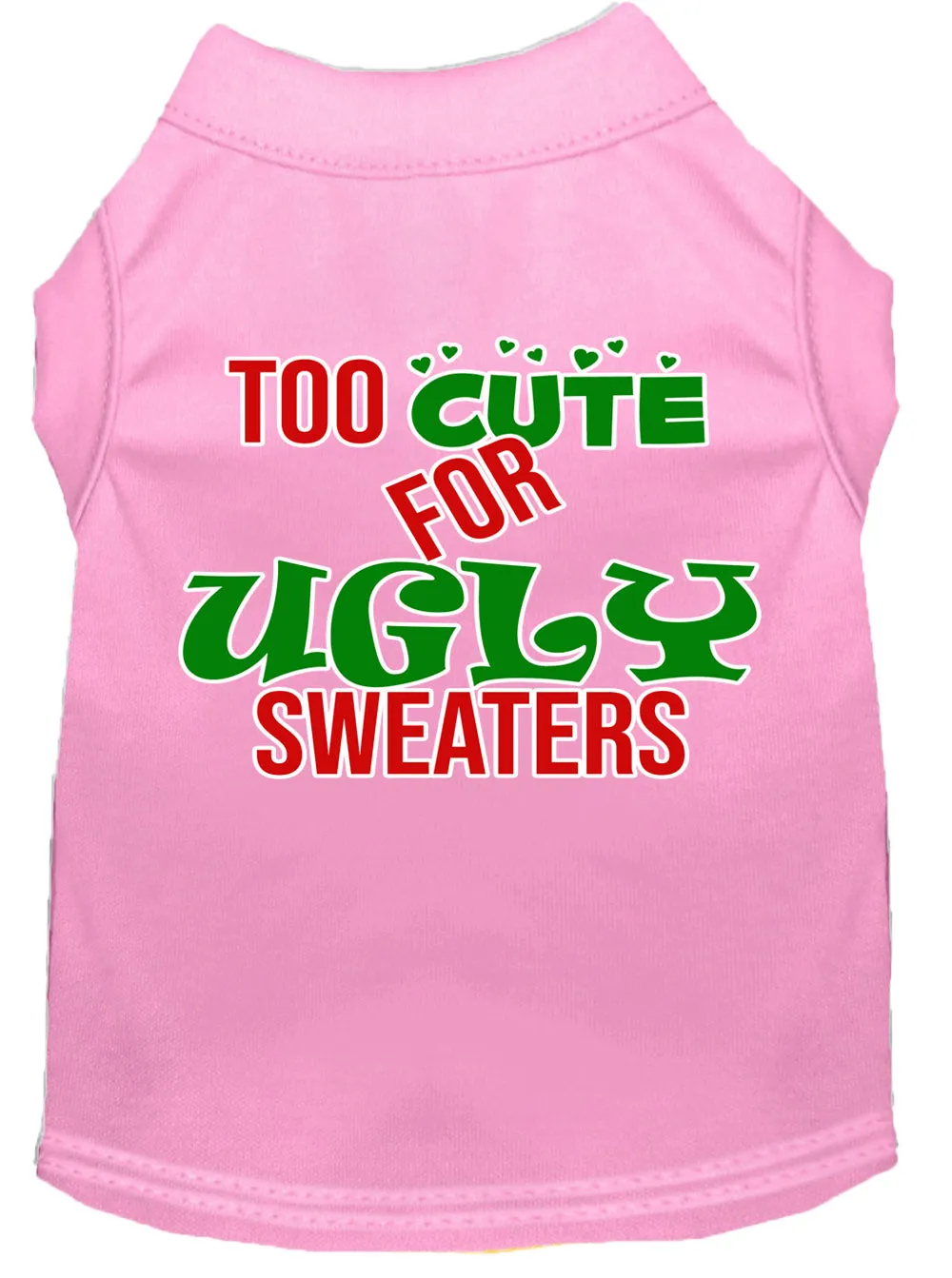 Too Cute For Ugly Sweaters Screen Print Dog Shirt Light Pink Xs